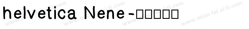 helvetica Nene字体转换